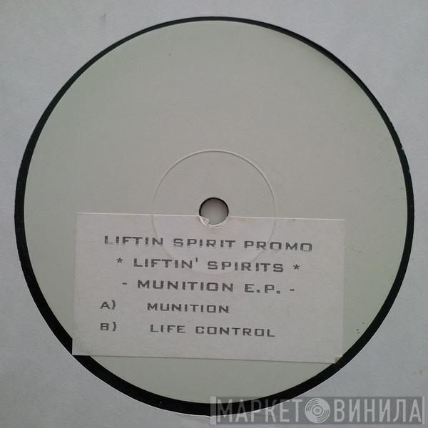 Liftin' Spirits - Munition E.P.
