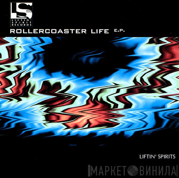  Liftin' Spirits  - Rollercoaster Life E.P.