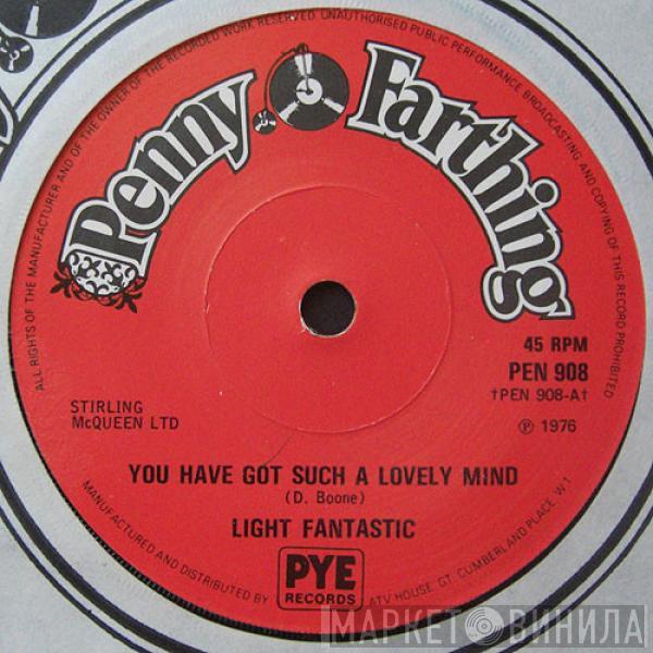 Light Fantastic  - You Have Got Such A Lovely Mind / Blue Rain