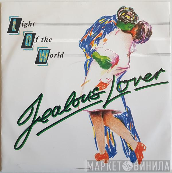  Light Of The World  - Jealous Lover