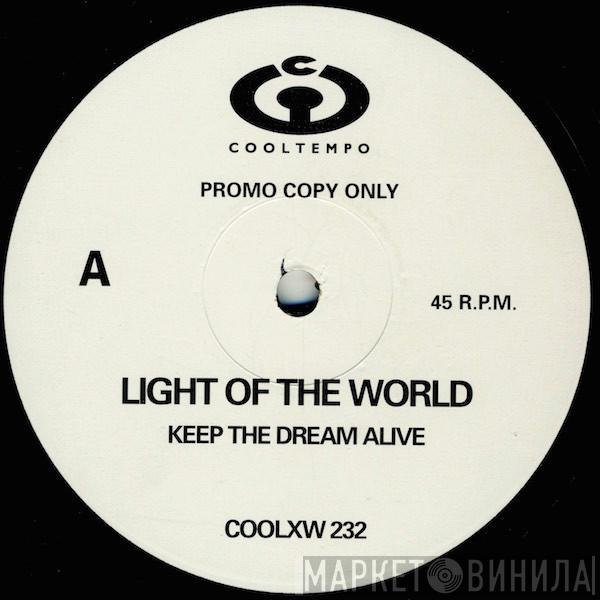 Light Of The World - Keep The Dream Alive
