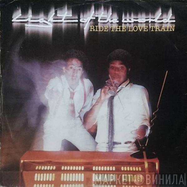 Light Of The World - Ride The Love Train