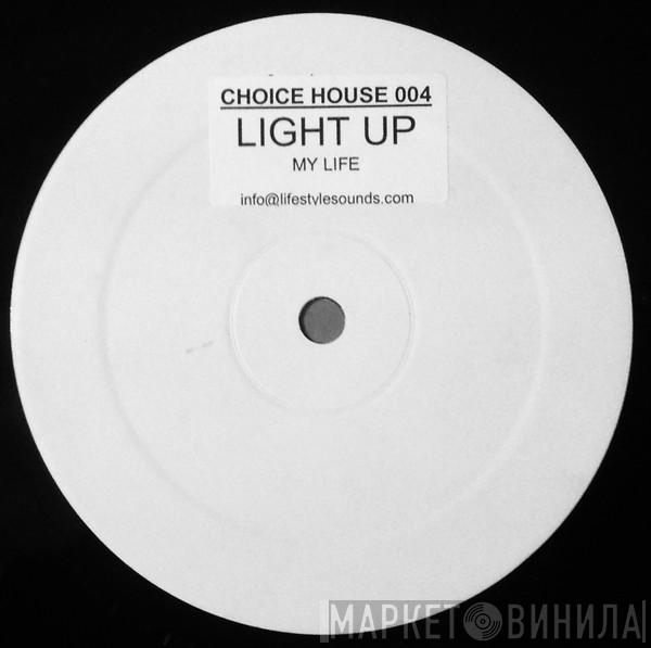 Light Up - My Life