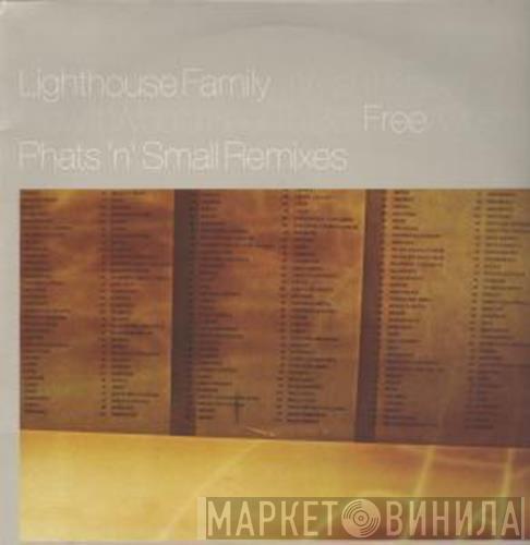  Lighthouse Family  - (I Wish I Knew How It Would Feel To Be) Free / One (Phats & Small Remixes)