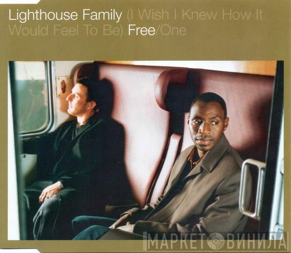  Lighthouse Family  - (I Wish I Knew How It Would Feel To Be) Free / One