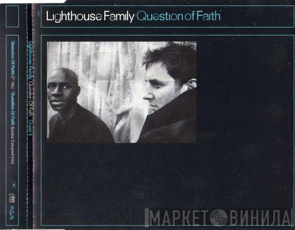  Lighthouse Family  - Question Of Faith