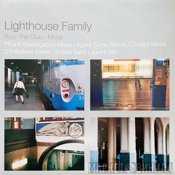  Lighthouse Family  - Run: The Club - Mixes