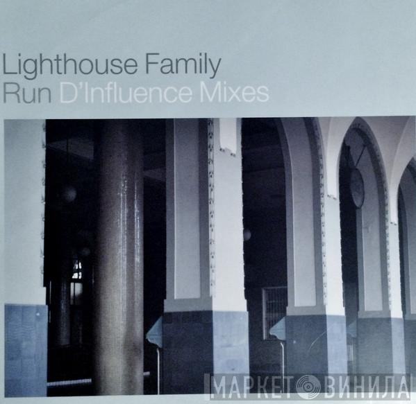 Lighthouse Family - Run - D'Influence Mixes