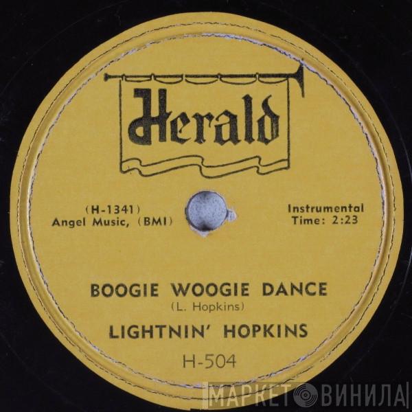  Lightnin' Hopkins  - Boogie Woogie Dance / Blues Is A Mighty Bad Feeling
