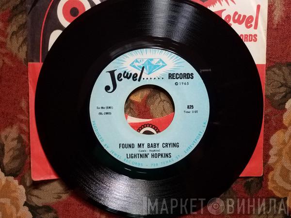  Lightnin' Hopkins  - Found My Baby Crying/Uncle Stan, The Hip Hit Record Man