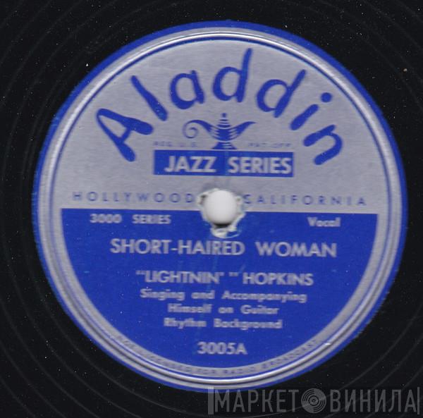  Lightnin' Hopkins  - Short Haired Woman / Big Mama Jump