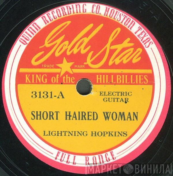  Lightnin' Hopkins  - Short Haired Woman / Big Mama Jump