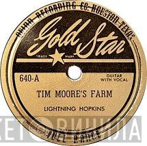  Lightnin' Hopkins  - Tim Moore's Farm / You Don't Know