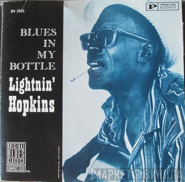  Lightnin' Hopkins  - Blues In My Bottle