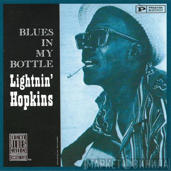  Lightnin' Hopkins  - Blues In My Bottle
