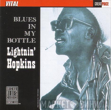  Lightnin' Hopkins  - Blues In My Bottle
