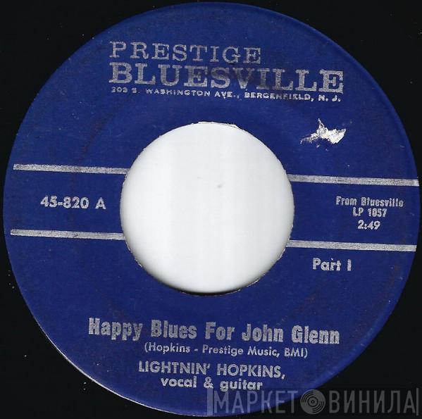  Lightnin' Hopkins  - Happy Blues For John Glenn
