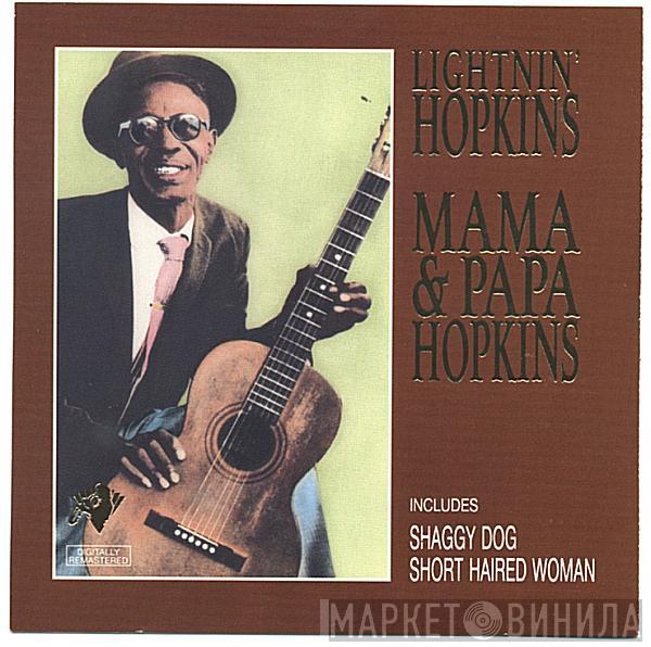  Lightnin' Hopkins  - Mama & Papa Hopkins