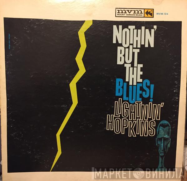  Lightnin' Hopkins  - Nothin' But The Blues!