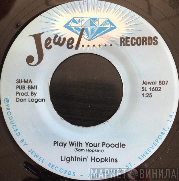  Lightnin' Hopkins  - Play With Your Poodle