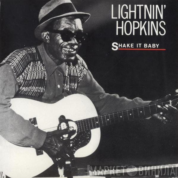  Lightnin' Hopkins  - Shake It Baby