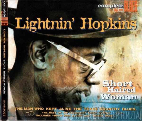  Lightnin' Hopkins  - Short Haired Woman