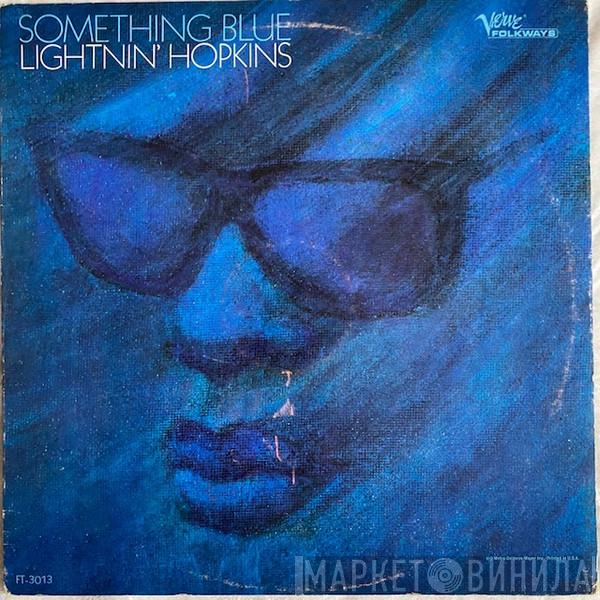  Lightnin' Hopkins  - Something Blue