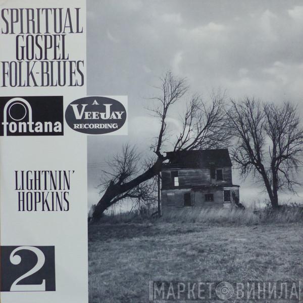  Lightnin' Hopkins  - Spiritual - Gospel - Folkblues 2. Folge