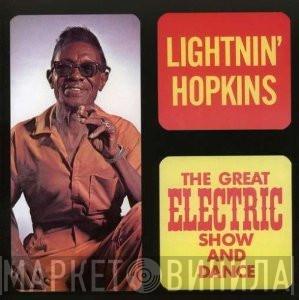  Lightnin' Hopkins  - The Great Electric Show And Dance