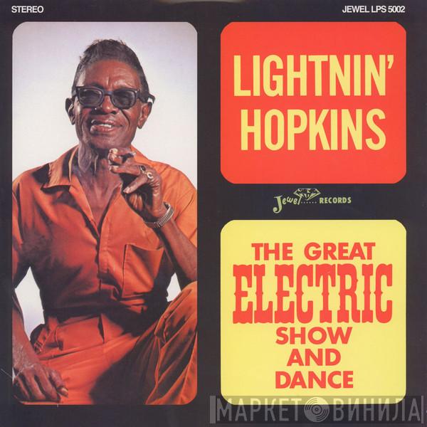  Lightnin' Hopkins  - The Great Electric Show And Dance