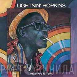  Lightnin' Hopkins  - Trip On Blues