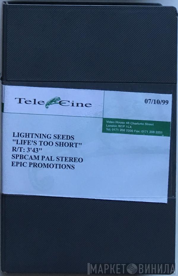  Lightning Seeds  - Life's Too Short