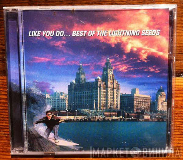  Lightning Seeds  - Like You Do... Best Of The Lightning Seeds