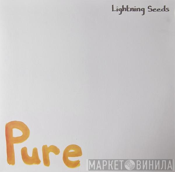 Lightning Seeds - Pure
