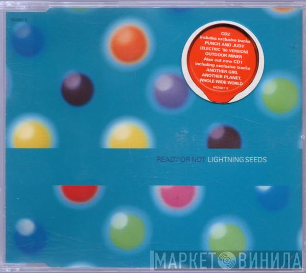  Lightning Seeds  - Ready Or Not