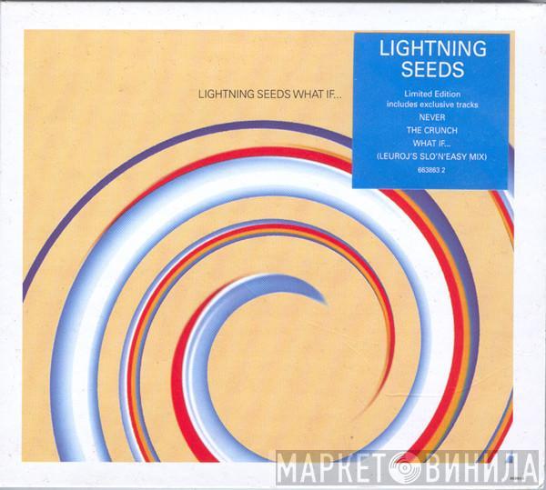 Lightning Seeds - What If...