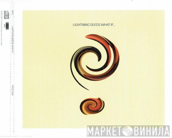 Lightning Seeds - What If...