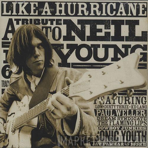  - Like A Hurricane (A Tribute To Neil Young)