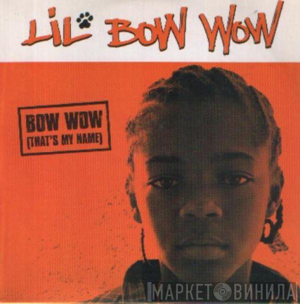 Lil' Bow Wow - Bow Wow (That's My Name)