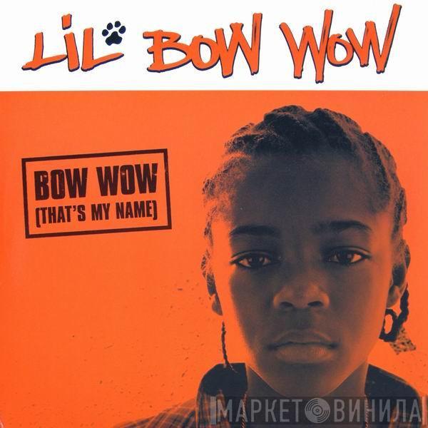 Lil' Bow Wow - Bow Wow (That's My Name)