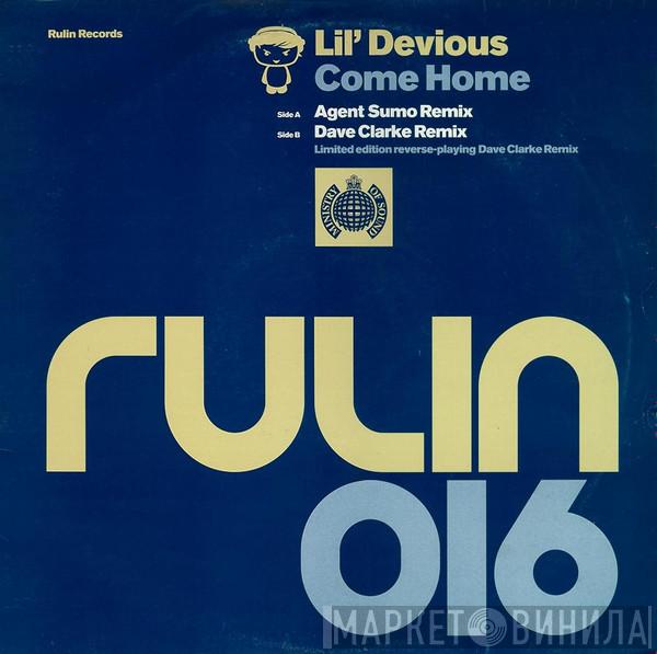  Lil' Devious  - Come Home