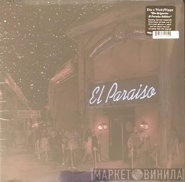 Lil' Eto, Tricky Trippz - Eto Brigante: El Paraiso Edition