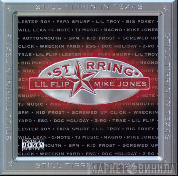 Lil' Flip, Mike Jones  - Still Tippin In Texas
