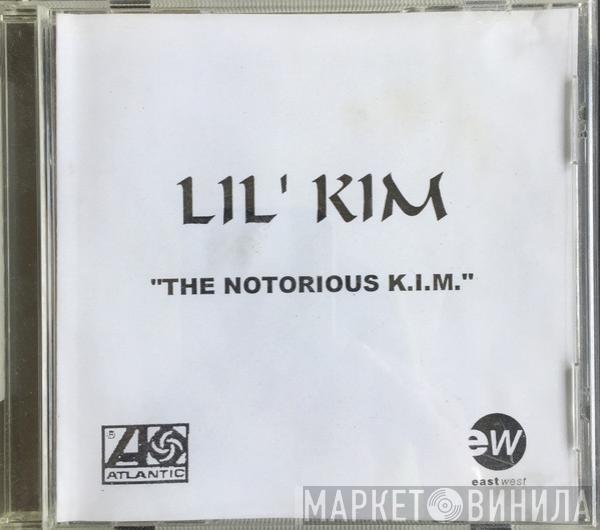  Lil' Kim  - The Notorious K.I.M