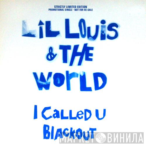  Lil' Louis & The World  - I Called U / Blackout