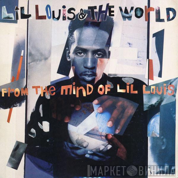  Lil' Louis & The World  - From The Mind Of Lil Louis