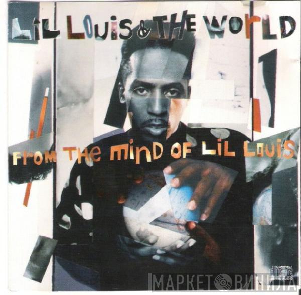  Lil' Louis & The World  - From The Mind Of Lil Louis
