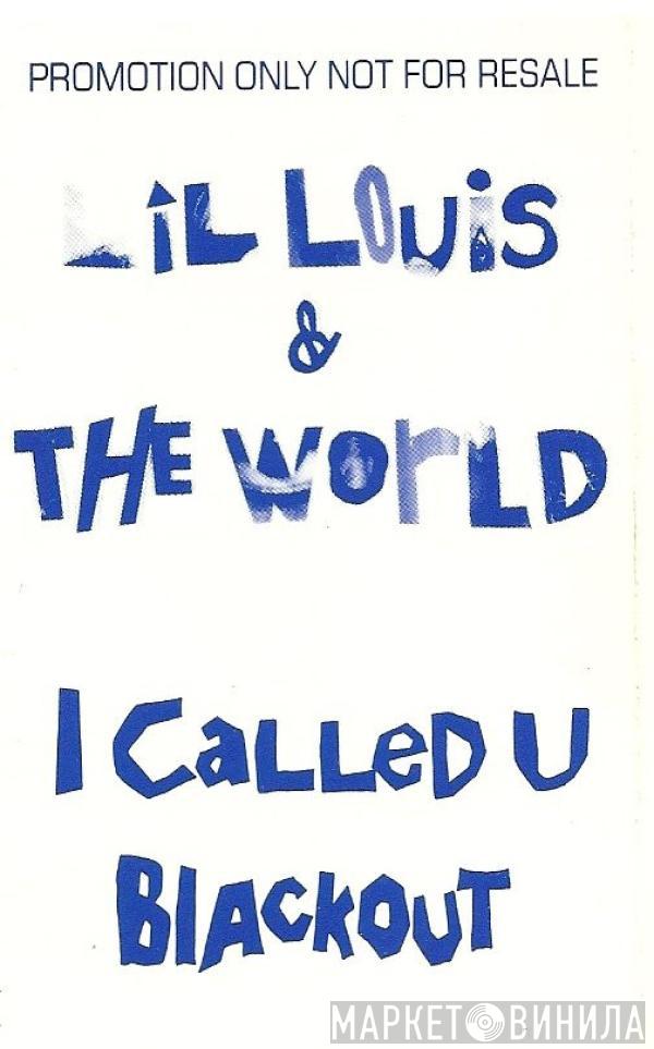  Lil' Louis & The World  - I Called U (But You Weren't There)
