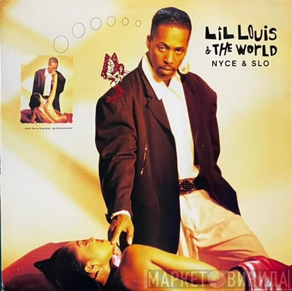  Lil' Louis & The World  - Nyce & Slo