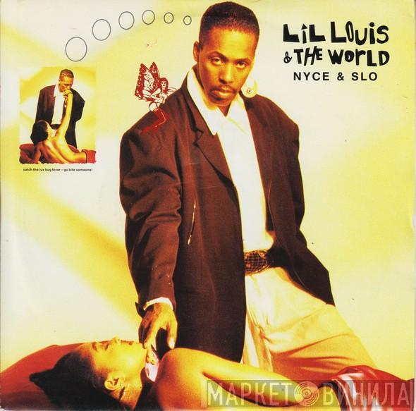 Lil' Louis & The World - Nyce & Slo